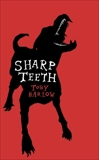 Sharp Teeth: A Novel, Barlow, Toby