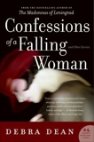 Confessions of a Falling Woman: And Other Stories, Dean, Debra