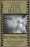 My Father's Mask, Hill, Joe