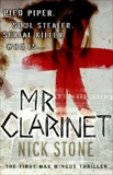 Mr. Clarinet: A Novel, Stone, Nick