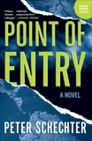 Point of Entry: A Novel, Schechter, Peter