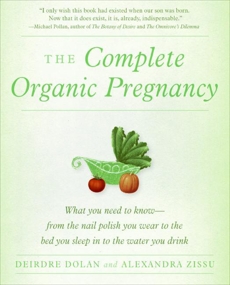 The Complete Organic Pregnancy, Dolan, Deirdre & Zissu, Alexandra