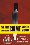 The Best American Crime Writing 2006, Bowden, Mark & Cook, Thomas H. & Penzler, Otto