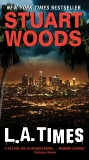 L.A. Times: A Novel, Woods, Stuart