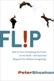 Flip: How Counter-Intuitive Thinking is Changi, Sheahan, Peter