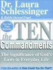 The Ten Commandments: The Significance of God's Laws in Everyday Life, Schlessinger, Dr. Laura & Vogel, Stewart