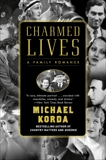 Charmed Lives: A Family Romance, Korda, Michael