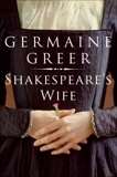 Shakespeare's Wife, Greer, Germaine