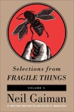 Selections from Fragile Things, Volume Five: 7 Short Fictions and Wonders, Gaiman, Neil