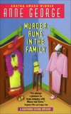 Murder Runs in the Family: A Southern Sisters Mystery, George, Anne