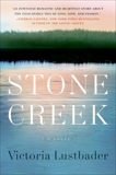 Stone Creek: A Novel, Lustbader, Victoria