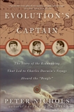 Evolution's Captain: NF abt Capt. FitzRoy & Chas Darwin, Nichols, Peter