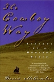 The Cowboy Way: Seasons Of A Montana Ranch, McCumber, David