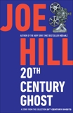 20th Century Ghost, Hill, Joe
