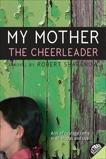 My Mother the Cheerleader, Sharenow, Robert