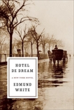 Hotel de Dream: A New York Novel, White, Edmund