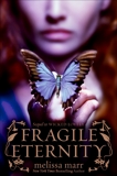 Fragile Eternity, Marr, Melissa