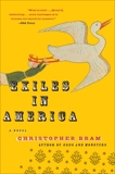 Exiles in America: A Novel, Bram, Christopher
