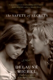 The Safety of Secrets, Michel, DeLaune