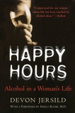 Happy Hours: Alcohol in a Woman's Life, Jersild, Devon