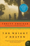 The Weight of Heaven: A Novel, Umrigar, Thrity
