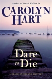 Dare to Die: A Death on Demand Mystery, Hart, Carolyn