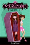My Sister the Vampire #1: Switched, Mercer, Sienna
