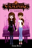 My Sister the Vampire #3: Re-Vamped!, Mercer, Sienna