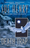 Death Trap: An Alaska Mystery, Henry, Sue