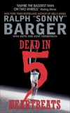 Dead in 5 Heartbeats, Barger, Sonny