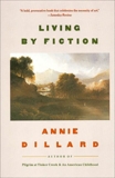 Living by Fiction, Dillard, Annie