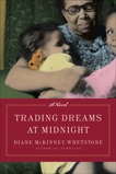 Trading Dreams at Midnight: A Novel, McKinney-Whetstone, Diane