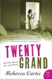 Twenty Grand: And Other Tales of Love and Money, Curtis, Rebecca