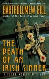 The Death of an Irish Sinner: A Peter McGarr Mystery, Gill, Bartholomew