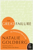 The Great Failure: My Unexpected Path to Truth, Goldberg, Natalie