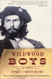 Wildwood Boys: A Novel, Blake, James Carlos