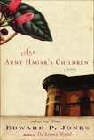 All Aunt Hagar's Children: Stories, Jones, Edward P.