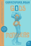 Gods and Monsters: A Novel, Bram, Christopher