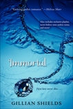 Immortal, Shields, Gillian