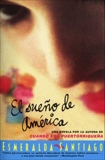 El Sueno de America: Novela, Una, Santiago, Esmeralda