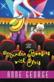 Murder Boogies with Elvis: A Southern Sisters Mystery, George, Anne