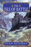 The Isle of Battle: Book Two of the Swans' War, Russell, Sean