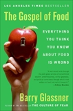 The Gospel of Food: Why We Should Stop Worrying and Enjoy What We Eat, Glassner, Barry