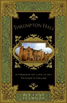 Thrumpton Hall: Elegy of an Obsessive Love, Seymour, Miranda