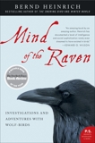 Mind of the Raven: Investigations and Adventures with Wolf-Birds, Heinrich, Bernd