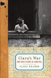 Clara's War: One Girl's Story of Survival, Kramer, Clara & Glantz, Stephen