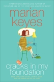 Cracks in My Foundation: Bags, Trips, Make-up Tips, Charity, Glory, and the Darker Side of the Story: Essays and Stories by Marian Keyes, Keyes, Marian