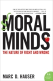 Moral Minds: The Nature of Right and Wrong, Hauser, Marc