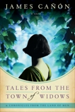 Tales from the Town of Widows: A Novel, Canon, James