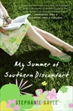 My Summer of Southern Discomfort: A Novel, Gayle, Stephanie